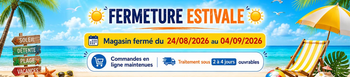 Fermeture Estivale 2026